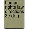 Human Rights Law Directions 3E Drt P by Howard Davis