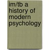 Im/Tb a History of Modern Psychology door Schultz/Schultz