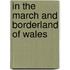 In the March and Borderland of Wales