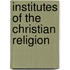 Institutes of the Christian religion