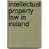 Intellectual Property Law In Ireland