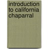 Introduction to California Chaparral door Sterling C. Keeley