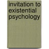 Invitation To Existential Psychology door Bo Jacobsen