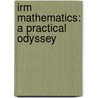 Irm Mathematics: a Practical Odyssey door Mowry