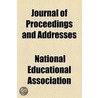 Journal Of Proceedings And Addresses door National Educational Association
