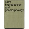 Karst Hydrogeology And Geomorphology by Paul Williams