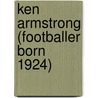 Ken Armstrong (footballer Born 1924) by Ronald Cohn