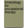 Kinesiology For Occupational Therapy by Melinda Rybski