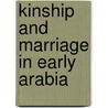 Kinship And Marriage In Early Arabia door William Robertson Smith