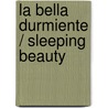 La bella durmiente / Sleeping Beauty door Equipo Editorial