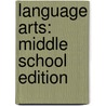 Language Arts: Middle School Edition door Laurie E. Westphal