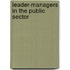 Leader-Managers In The Public Sector