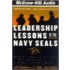 Leadership Lessons of the Navy Seals