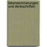 Lebenserinnerungen und Denkschriften by Heinrich Freiherr Vom Stein