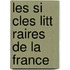 Les Si Cles Litt Raires de La France