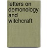 Letters On Demonology And Witchcraft by Walter Scot