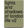 Lights and Shadows of London Life V2 door James Grant