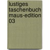 Lustiges Taschenbuch Maus-Edition 03 by Rh Disney