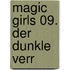 Magic Girls 09. Der dunkle Verr