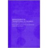 Management in Transitional Economies door Malcolm Warner