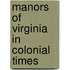 Manors of Virginia in Colonial Times