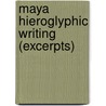 Maya Hieroglyphic Writing (Excerpts) by S. Thompson