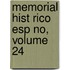 Memorial Hist Rico Esp No, Volume 24