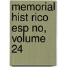 Memorial Hist Rico Esp No, Volume 24 by Real Academia De La Historia