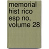 Memorial Hist Rico Esp No, Volume 28 by Real Academia De La Historia