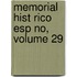 Memorial Hist Rico Esp No, Volume 29