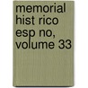 Memorial Hist Rico Esp No, Volume 33 by Real Academia De La Historia