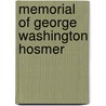 Memorial of George Washington Hosmer by George Washington Hosmer