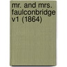 Mr. And Mrs. Faulconbridge V1 (1864) door Hamilton Aide