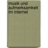Musik und Aufmerksamkeit im Internet by Martin Herzberg