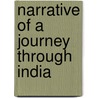 Narrative of a Journey Through India by T. D L