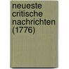 Neueste Critische Nachrichten (1776) door Johann Carl Dähnert