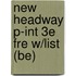 New Headway P-Int 3E Fre W/List (Be)