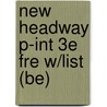 New Headway P-Int 3E Fre W/List (Be) by Soars