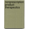Nonprescription Product Therapeutics by W. Steven Pray
