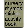 Nursery Rhymes Sticker Activity Book door Roger Priddy