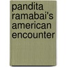 Pandita Ramabai's American Encounter door Pandita Ramabai Sarasvati