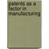 Patents As A Factor In Manufacturing