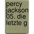 Percy Jackson 05. Die letzte G