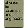 Physics For Scientists And Engineers door Scott Nutter