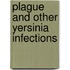 Plague and Other Yersinia Infections