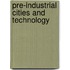Pre-Industrial Cities And Technology