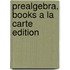 Prealgebra, Books a la Carte Edition