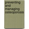 Preventing and Managing Osteoporosis by Sarah Hall Gueldner