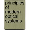 Principles Of Modern Optical Systems by Ivan Andonovic