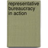 Representative Bureaucracy in Action by Patrick Von Maravic